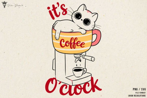 It's Coffee O Clock SVG PNG