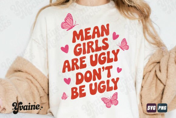 Mean Girls Ugly SVG PNG Sassy Quote