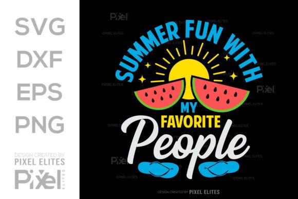 Summer Fun with My Favorite People SVG