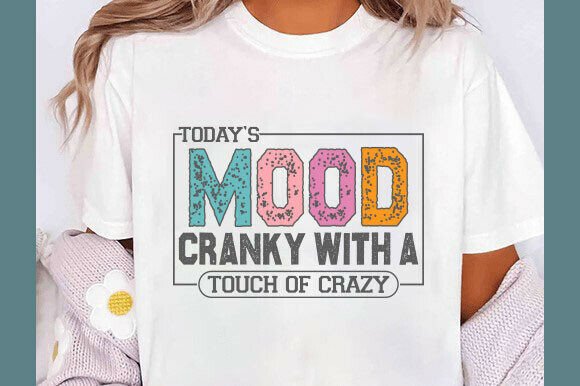 Today’s Mood SVG, Funny Sarcastic Quote
